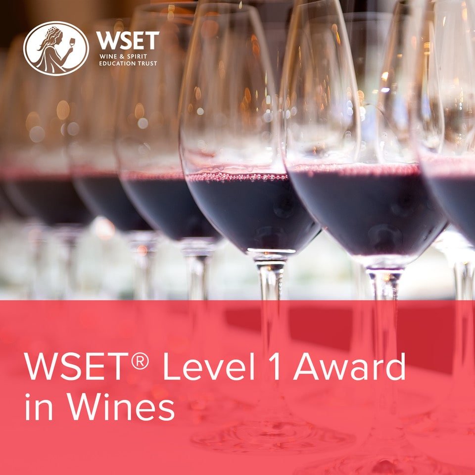 WSET Level 1 Award in Wines WSET Level 1 Award in Wines