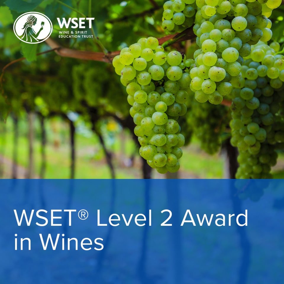 WSET Level 2 Award in Wines WSET Level 2 Award in Wines